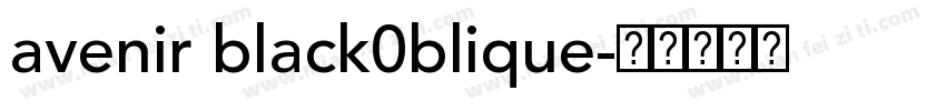 avenir black0blique字体转换